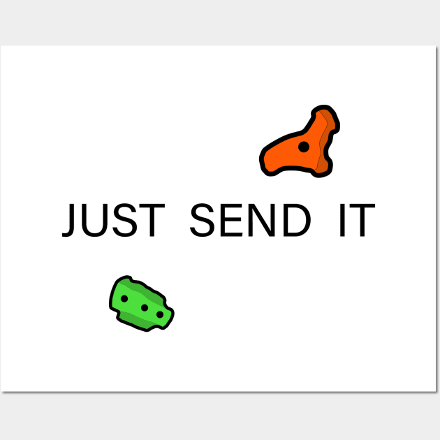 Just Send It Wall Art by CottonGarb